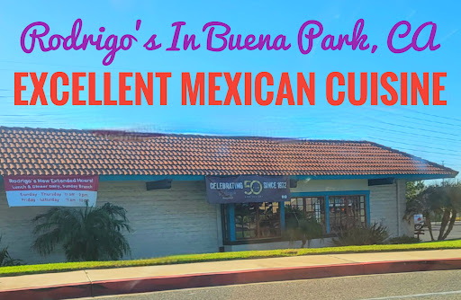 Rodrigo’s Mexican Grill – Anaheim